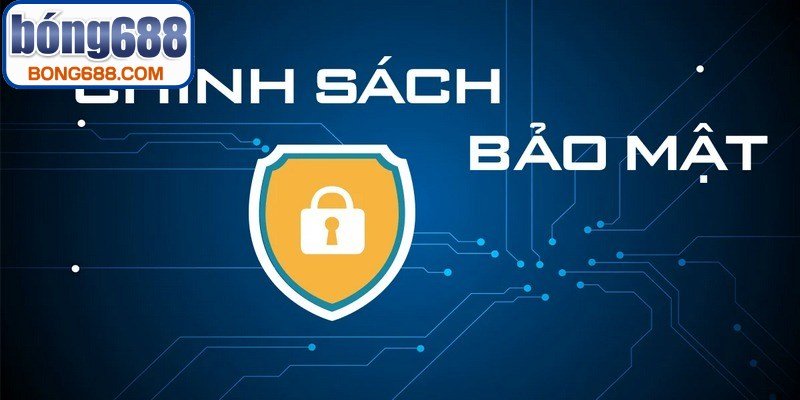 Chính sách bảo mật BONG688 xây dựng nhằm đảm bảo an toàn thông tin cá nhân