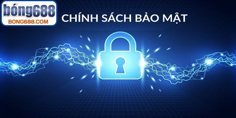 Tầm quan trọng của chính sách bảo mật tại nhà cái trực tuyến BONG688